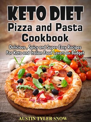 cover image of Keto Diet Pizza and Pasta Cookbook